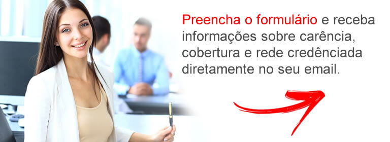 Receba informações sobre carência, cobertura e rede credênciada diretamente no seu email.